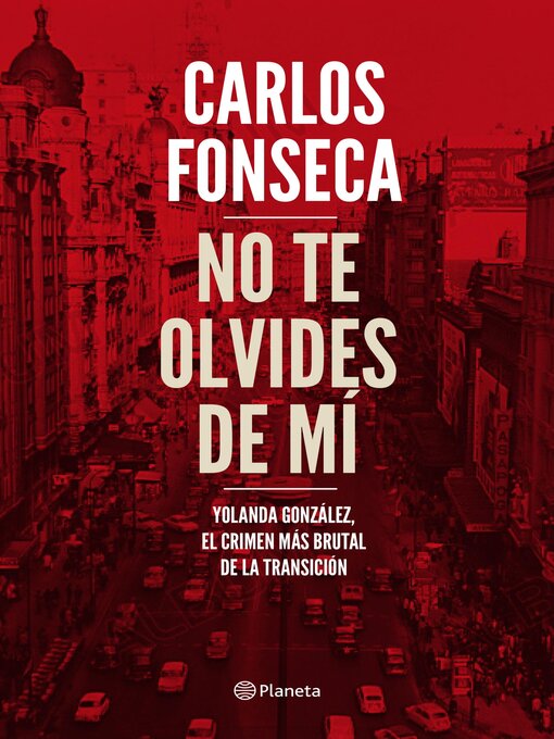 Title details for No te olvides de mí by Carlos Fonseca - Available